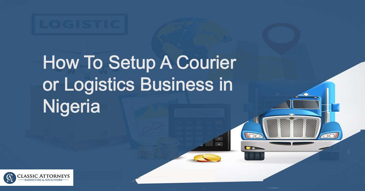 How To Setup A Courier or Logistics Business In Nigeria